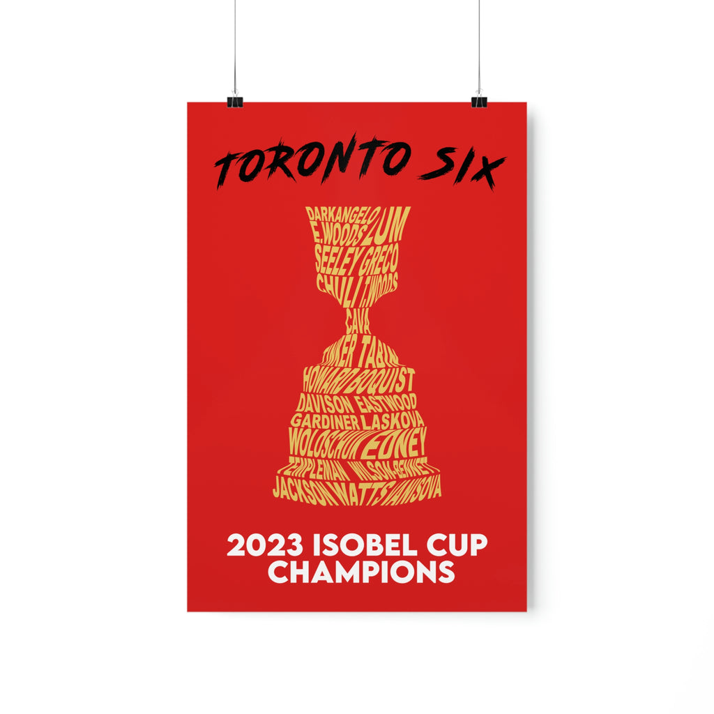 Toronto Six - Isobel Cup Champions Poster